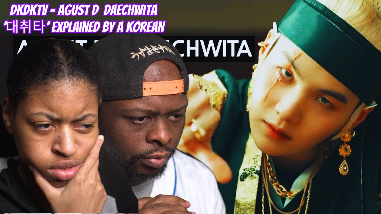 Reacting To  Agust D - Daechwita '대취타'  Explained By A Korean| By DKDKTV