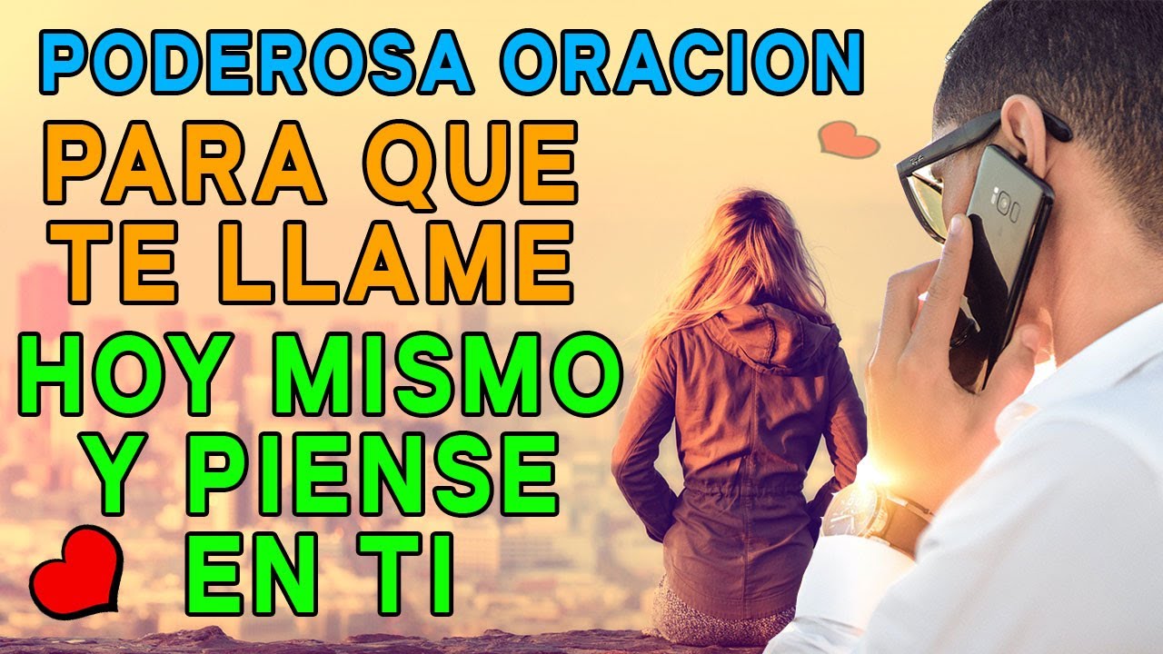 ❤️PODEROSA ORACIÓN PARA QUE TE LLAME HOY MISMO Y PIENSE EN TI