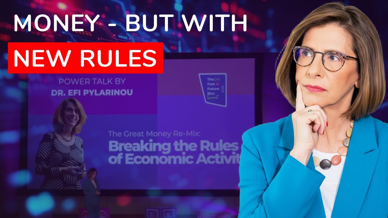 The Great Money Remix: Breaking The Rules of Economic Activity | Dr. Efi Pylarinou