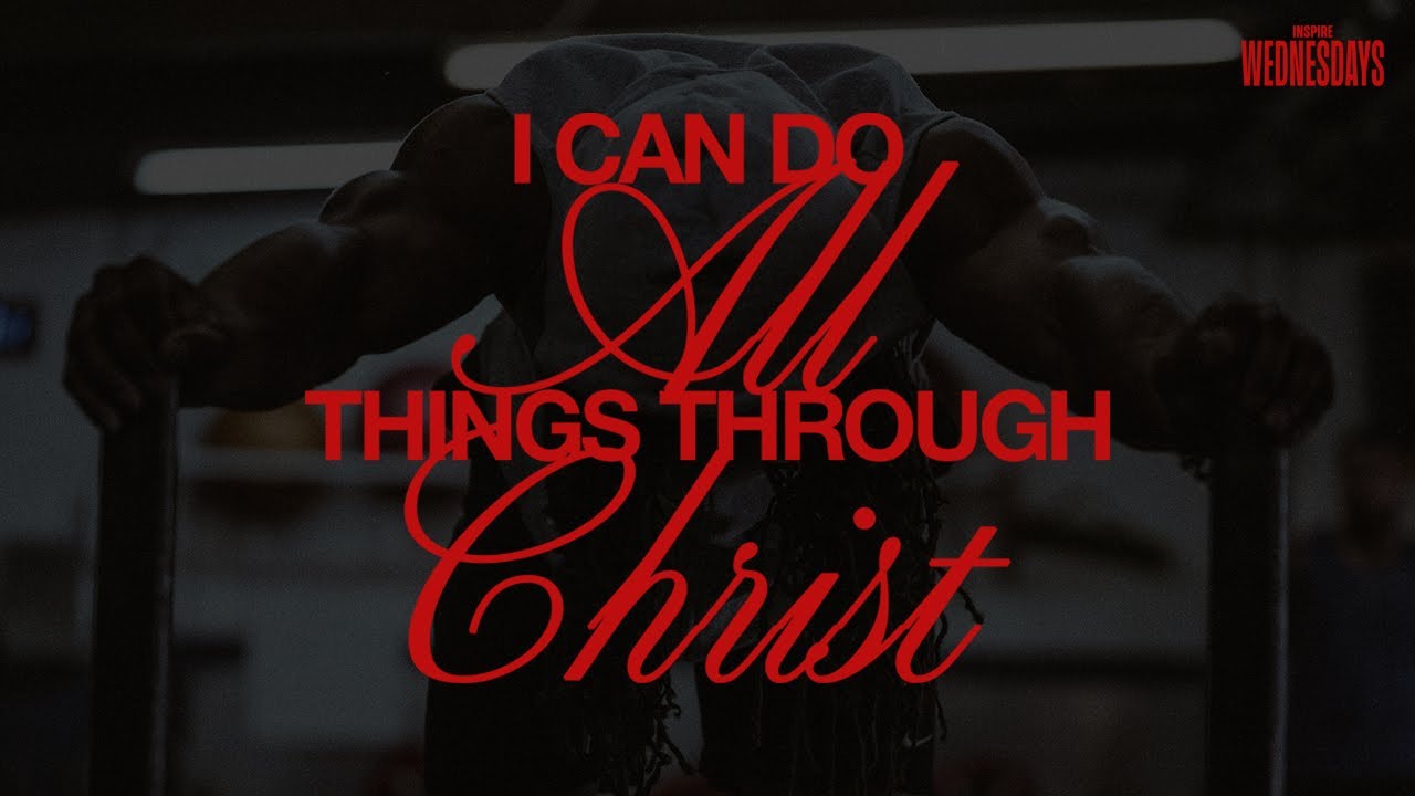 I Can Do All Things Through Christ