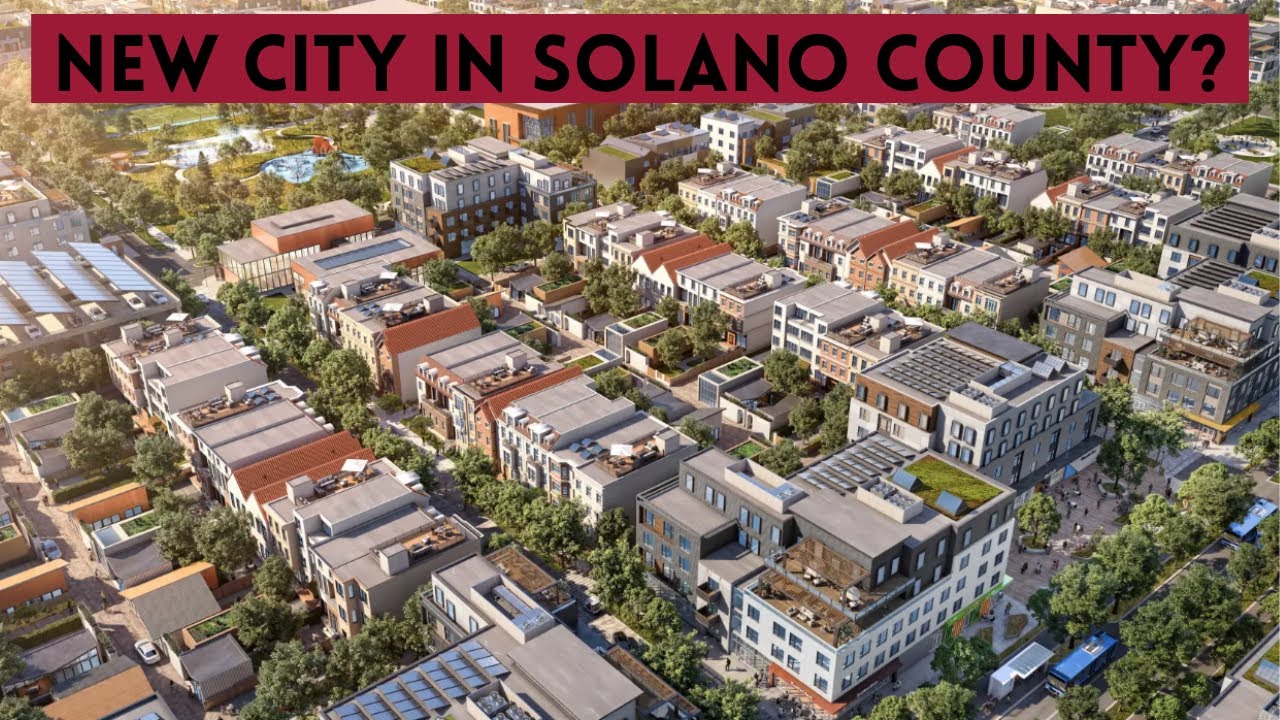 Building a Brand New City in Solano County?
