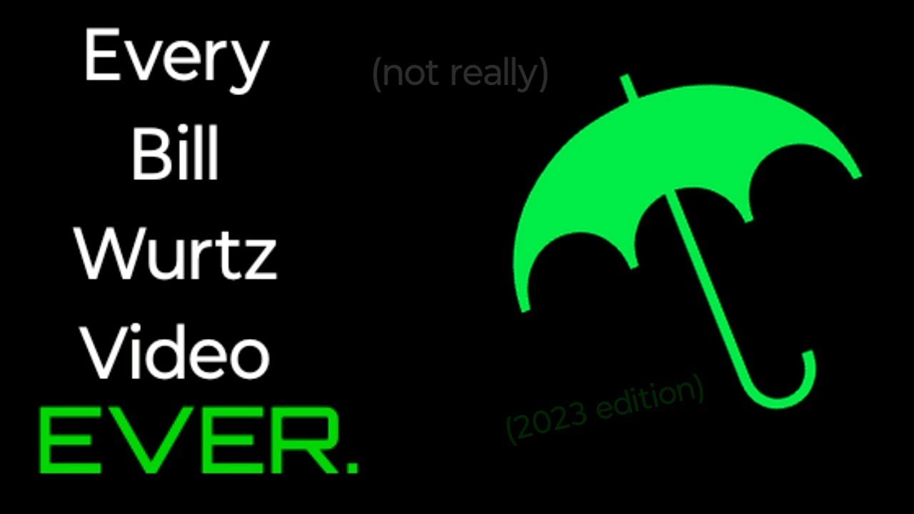 Every Bill Wurtz Video Ever (2023 Edition)