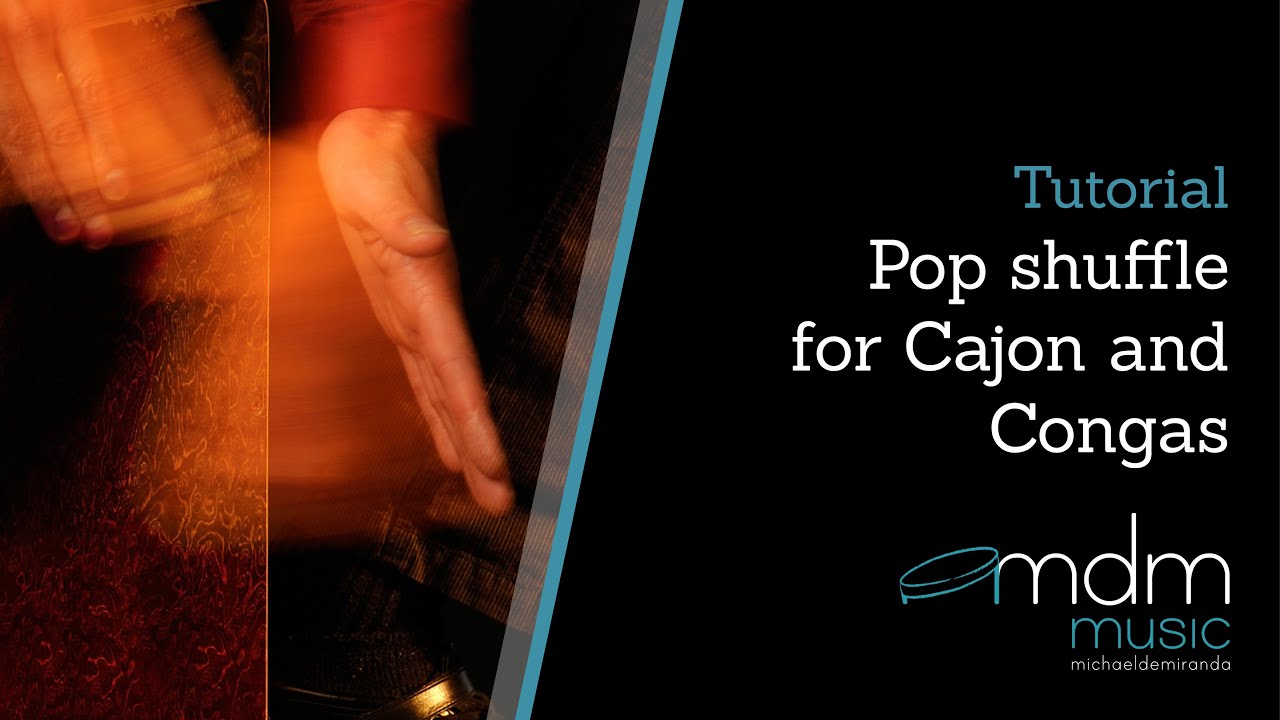 Pop shuffle for congas and cajon Tutorial by Michael de Miranda