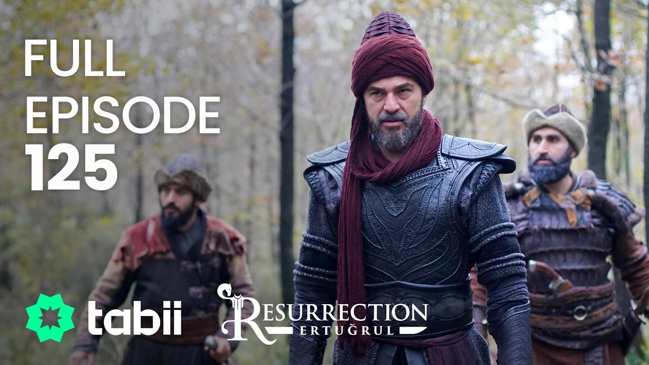 Resurrection: Ertuğrul Full Episode 125