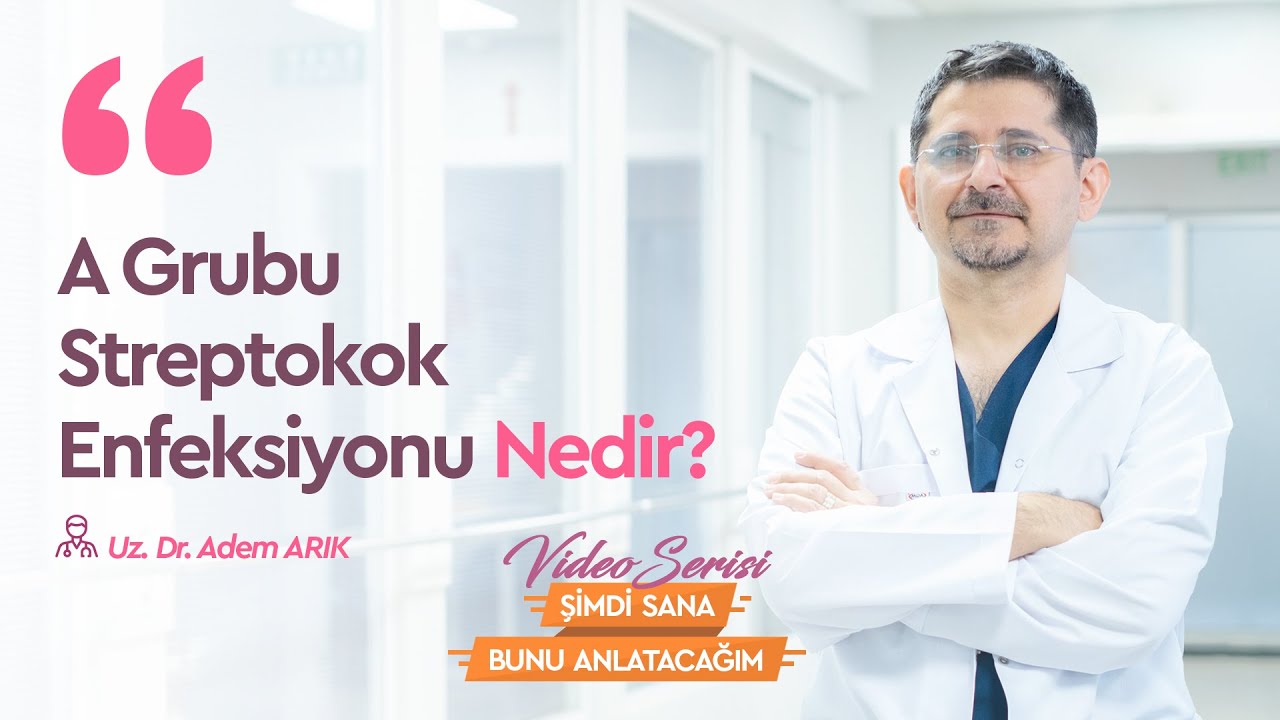 A Grubu Streptokok Enfeksiyonu Nedir?