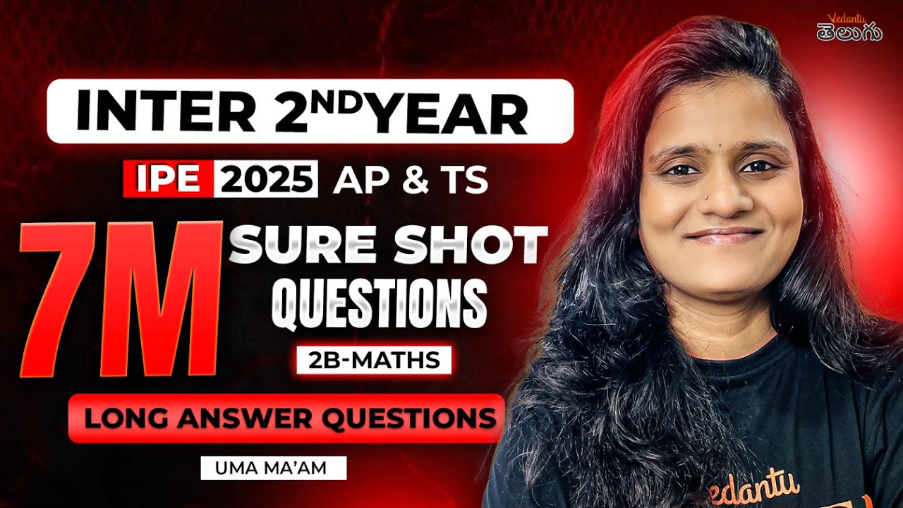 IPE Maths 2nd Year | Sure Shot 7M Long Answer Questions for IPE 2025 Maths by Uma Ma'am | AP & TS 🚨