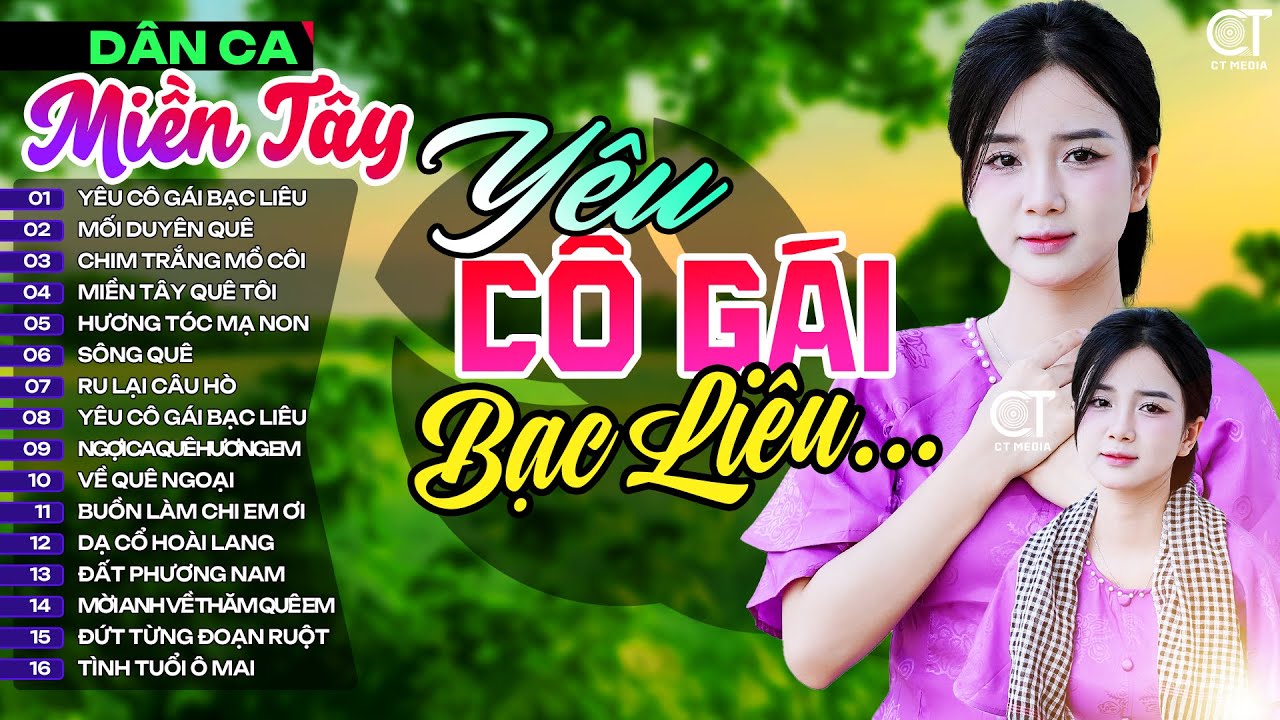 Yêu Cô Gái Bạc Liêu, LK Nhạc Dân Ca Miền Tây Chọn Lọc Hay Nhất, Nhạc Dân Ca Trữ Tình Quê Hương