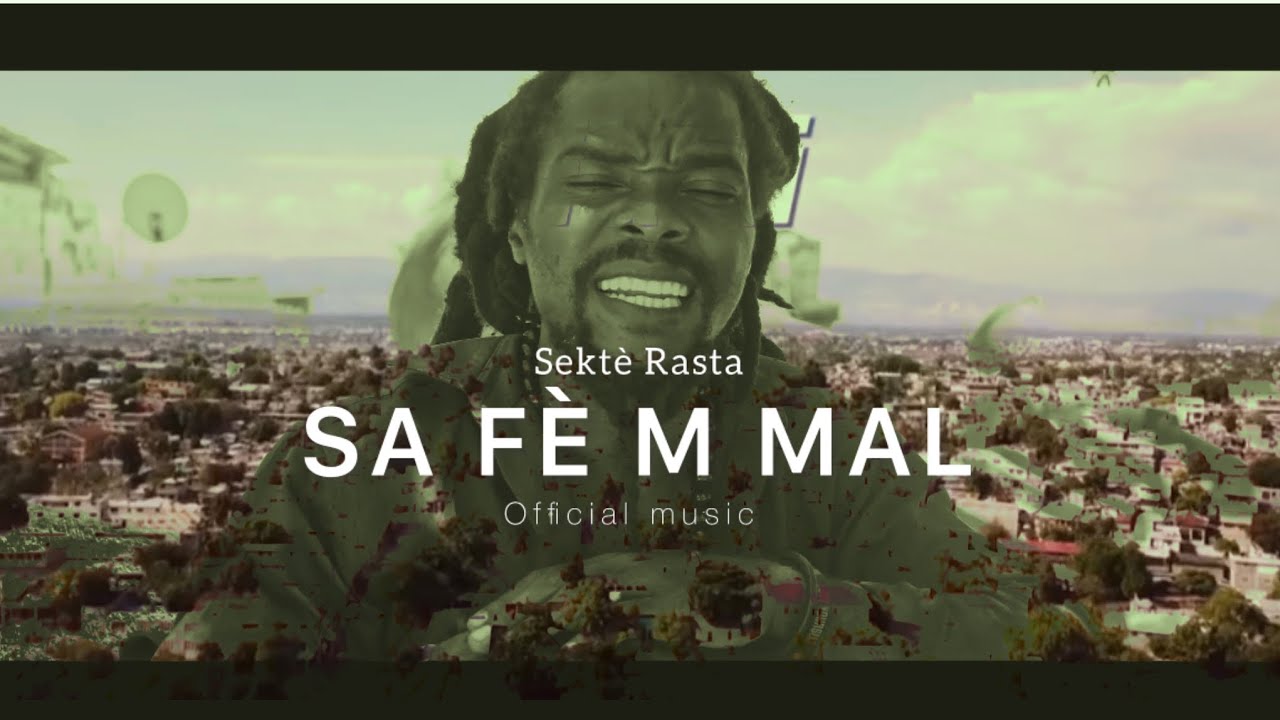 SA FÈ M MAL - SEKTÈ RASTA