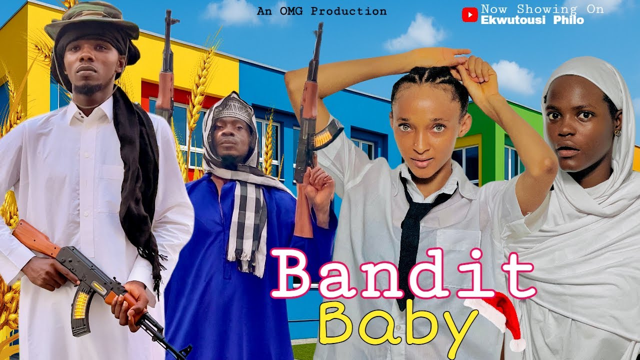 BANDIT BABY  [Latest 2025 Short Film - Ekwutousi Philo #ekwutousi #philo #yawa