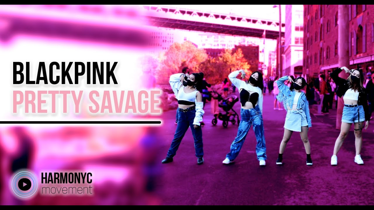[KPOP IN PUBLIC NYC] BLACKPINK - Pretty Savage Dance Cover