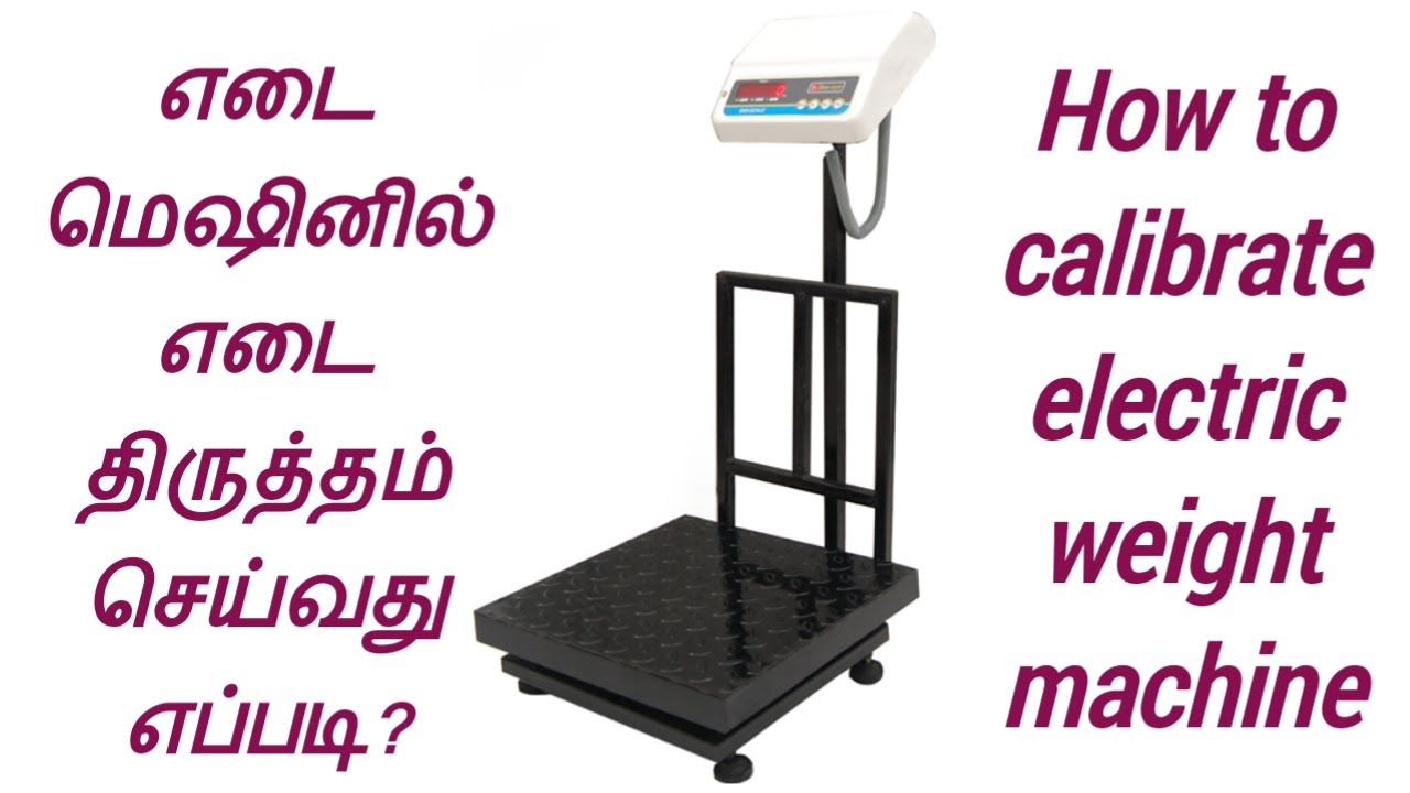 How to calibrate electronic weight machine | Tamil | Semmaya Vazhalam