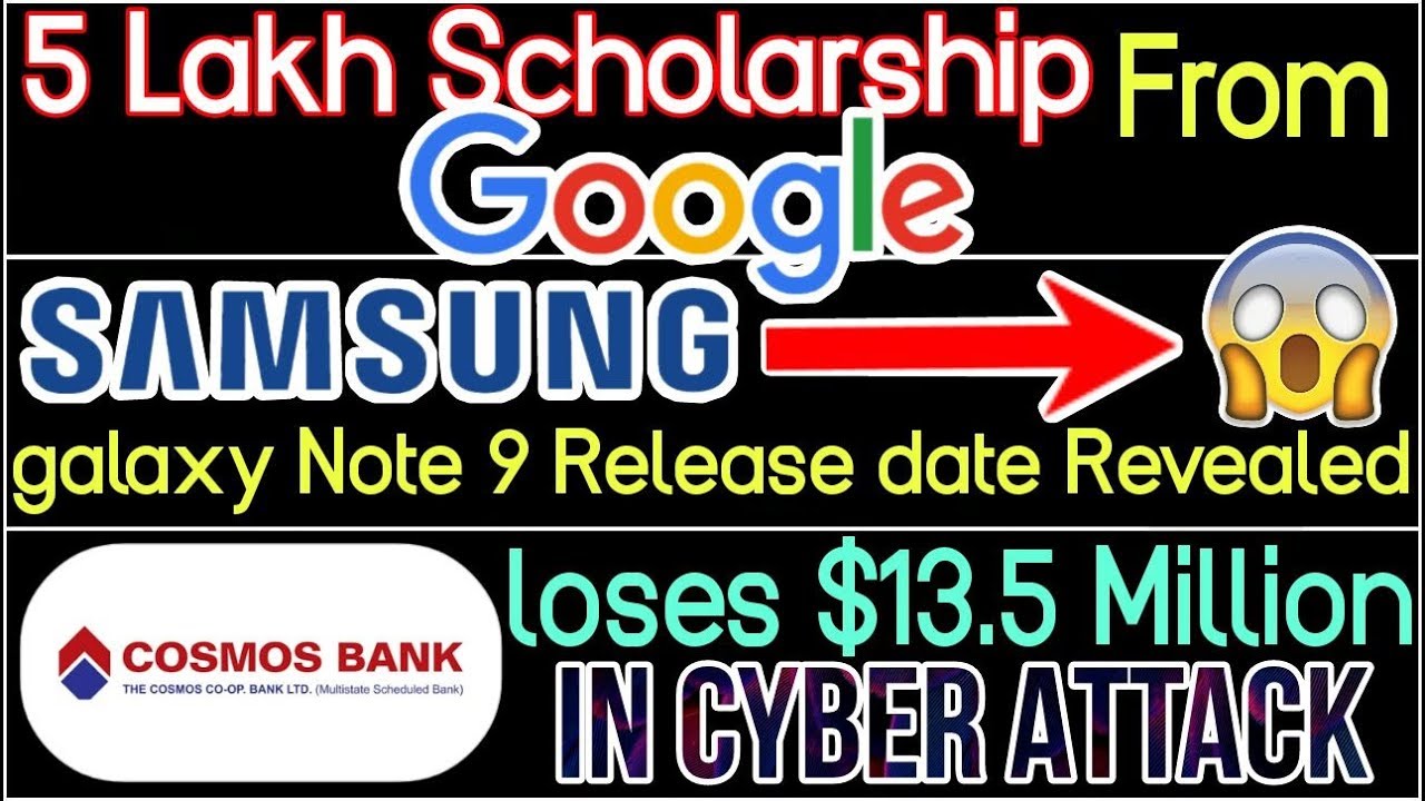 Rs.5 Lakh Scholarship From Google |Samsung Galaxy Note9 India Launch Date Revealed| By NOB Teller
