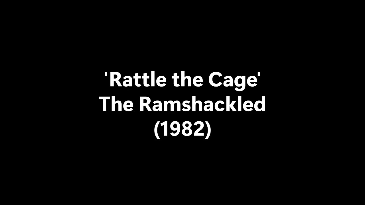 The Ramshackled - Rattle the Cage