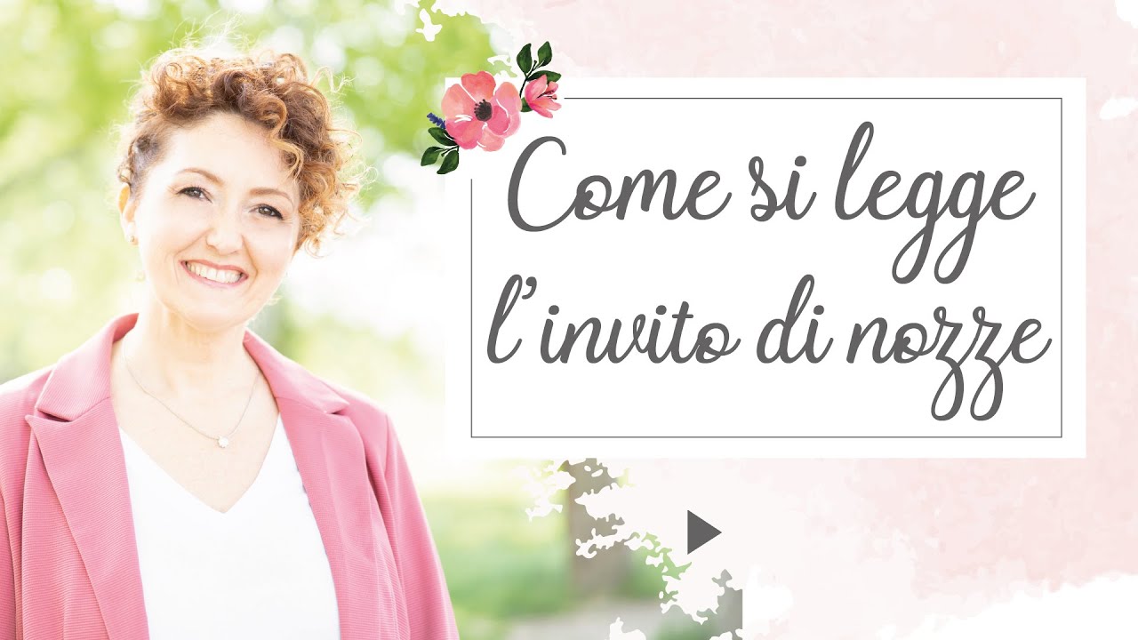 Come leggere l'invito al matrimonio per evitare disguidi - Matrimoni con l'accento - Roberta Patanè
