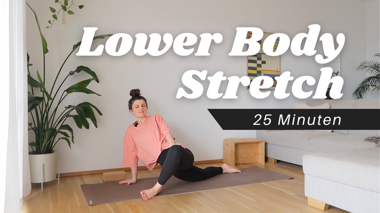 Yoga Unterkörper Stretch | Beine, Po und Hüfte dehnen | 25 Minuten