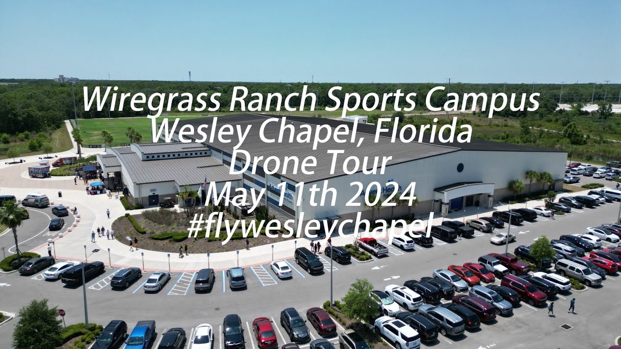 Wiregrass Ranch Sports Campus Wesley Chapel Florida Drone Tour May 11th 2024 #flywesleychapel