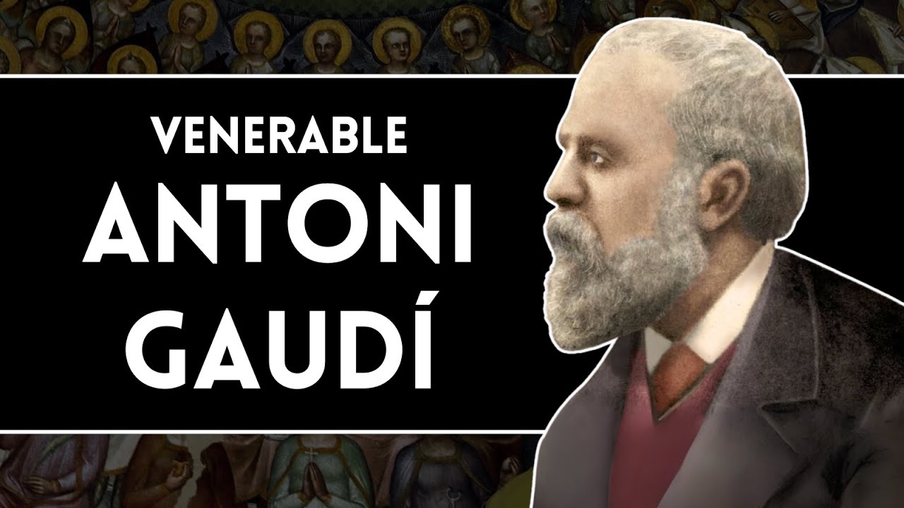 Pious architect of the largest unfinished Catholic church • Venerable Antoni Gaudi