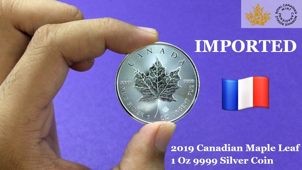 2019 Canadian Maple Leaf Silver Coin Imported from France | Hindi Review | Varun Kumar