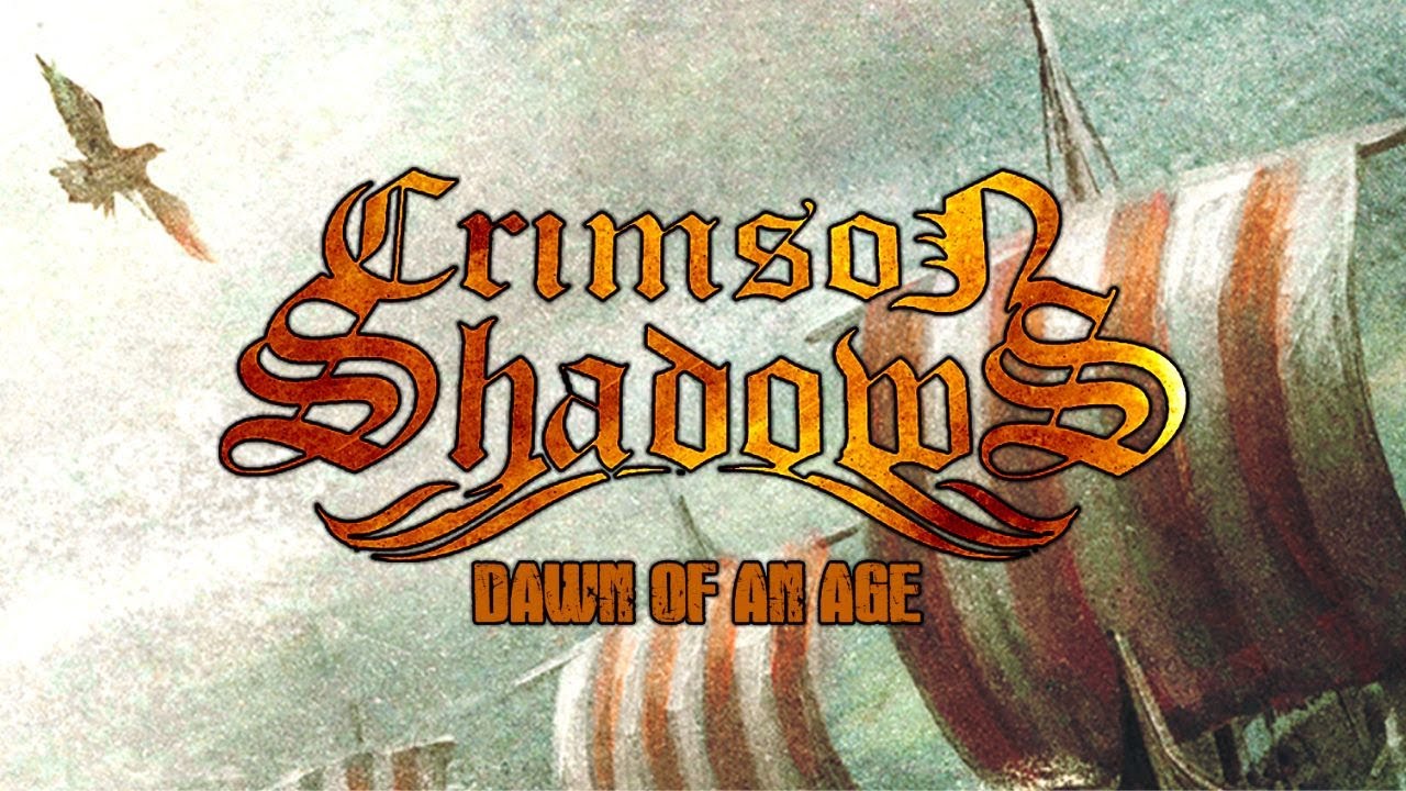 CRIMSON SHADOWS - DAWN OF AN AGE ( LYRIC VIDEO )