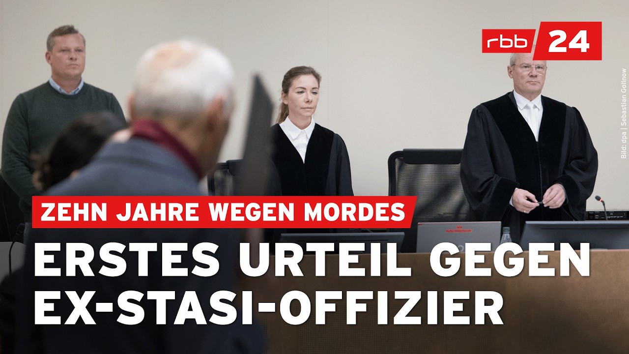 DDR-Verbrechen: Landgericht Berlin verurteilt Ex-Stasi-Mitarbeiter zu zehn Jahren Haft