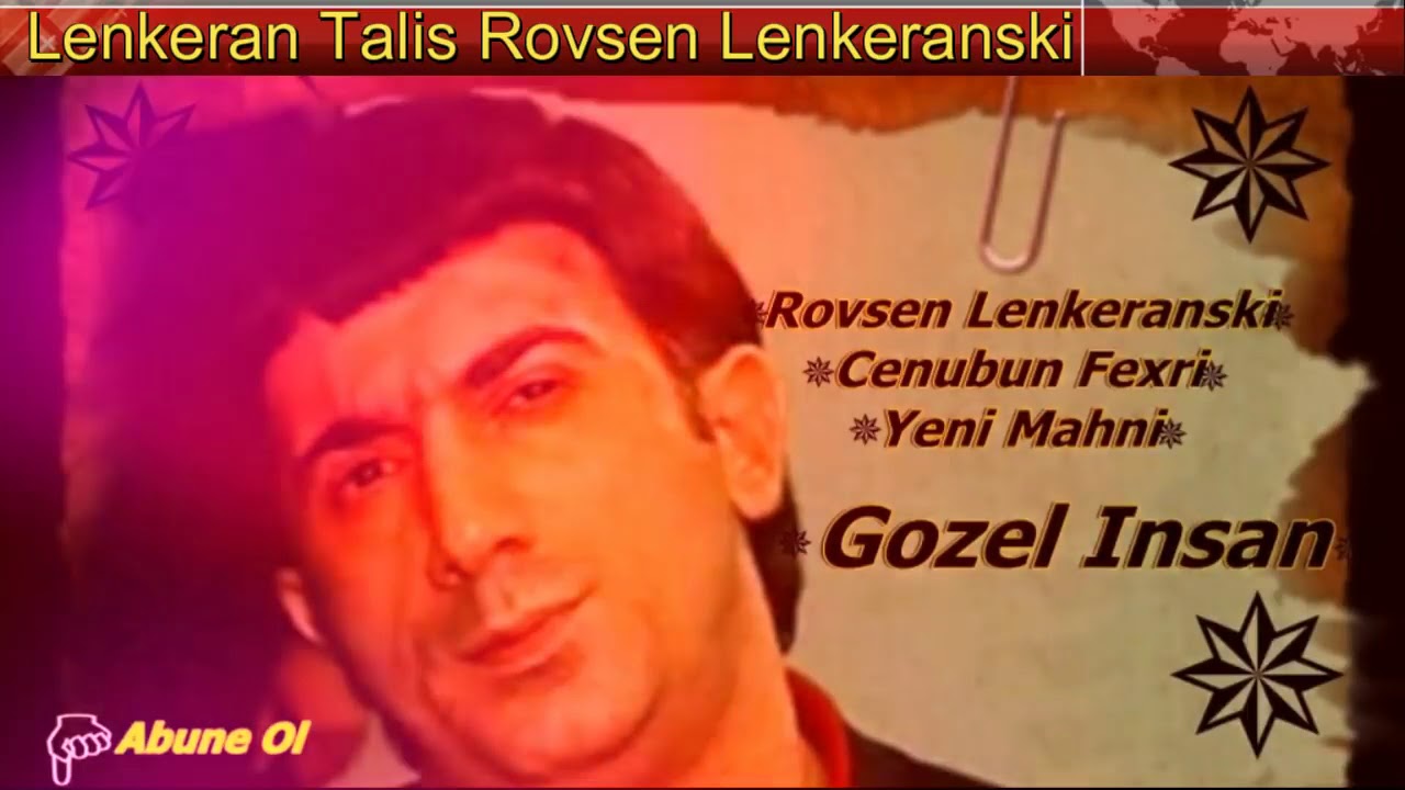 ✵Rovsen Lenkeraniski cenubun fexri✵Yeni mahni.