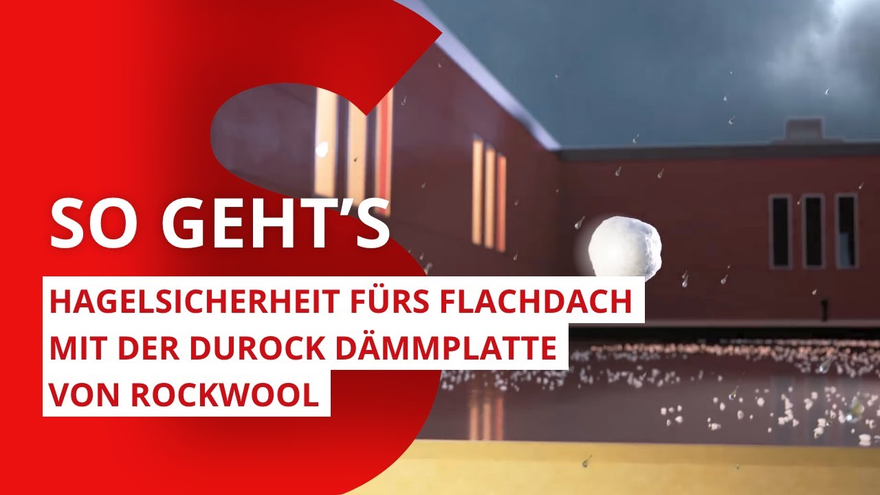 Hagelsicherheit f&uuml;rs Flachdach mit der Durock D&auml;mmplatte von ROCKWOOL