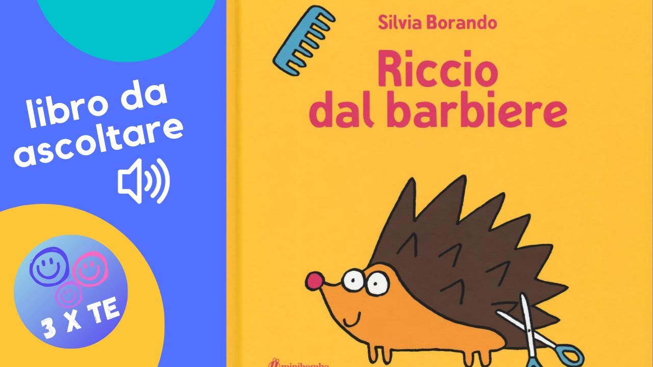 Riccio dal barbiere - libro letto ad alta voce per bambini, ricco di immagini buffe e divertenti