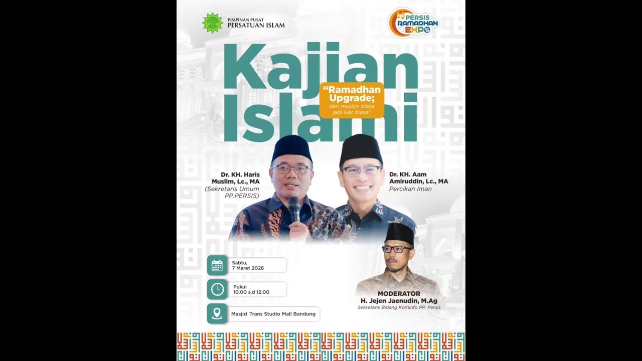 Ramadan Upgrade ; Dari Muslim Biasa Jadi Luar Biasa, Bersama: Ust. Haris Muslim & Ust. Aam Amirudin