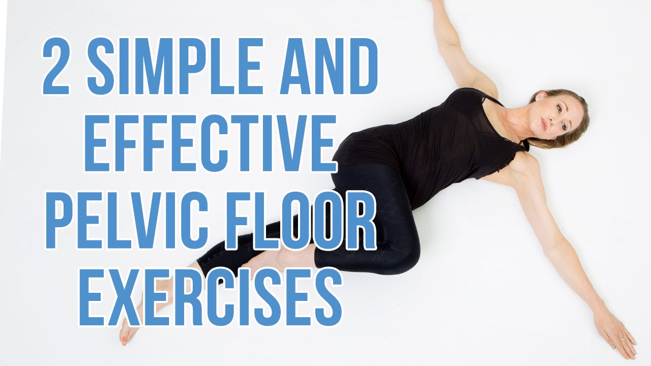 How to do pelvic floor exercises effectively
