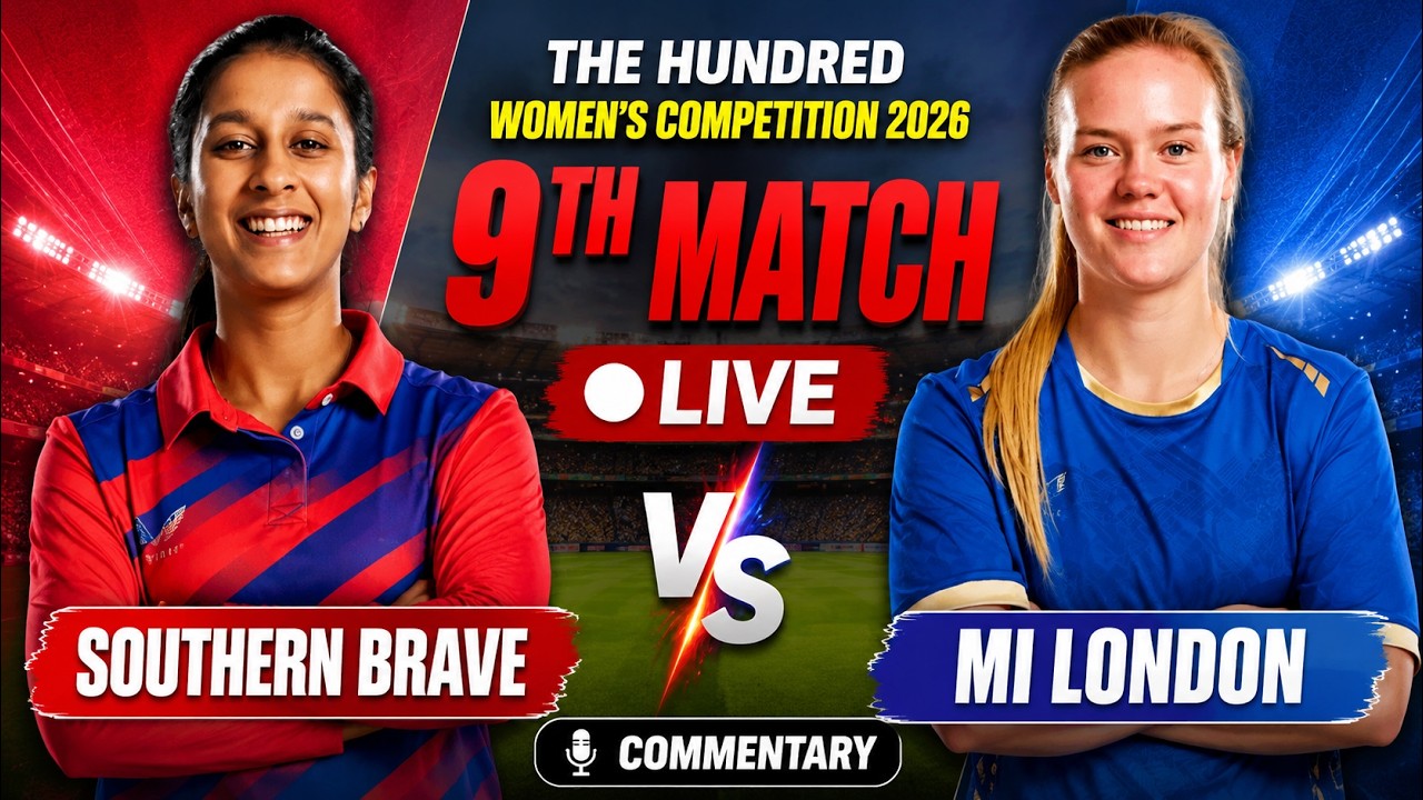 🔴 Southern Brave Women vs MI London Women Live | The Hundred Women 2026 Score & Commentary