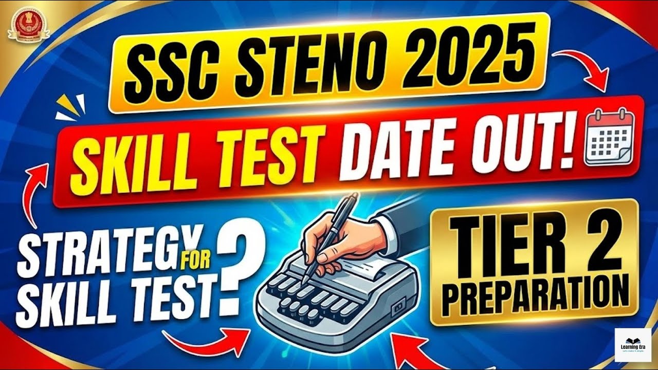 SSC Steno 2025 Skill Test Date Out - Skill Test Strategy