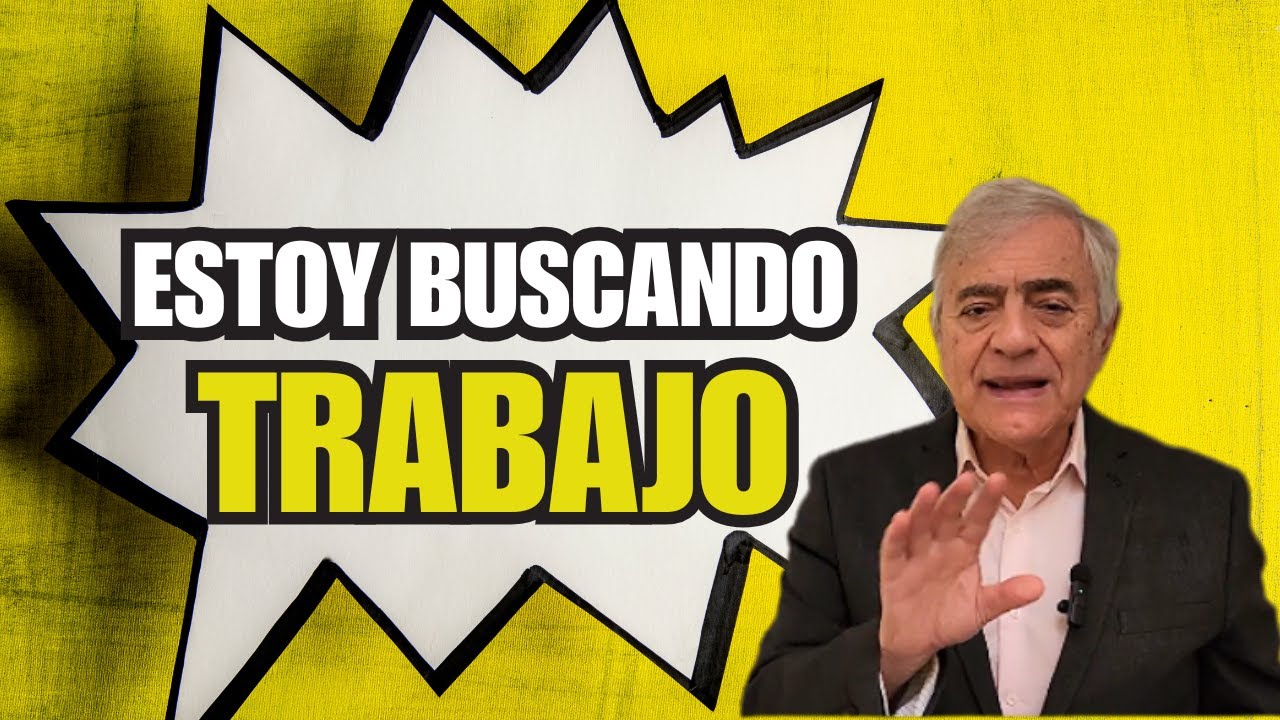 ¡ESTOY BUSCANDO TRABAJO!