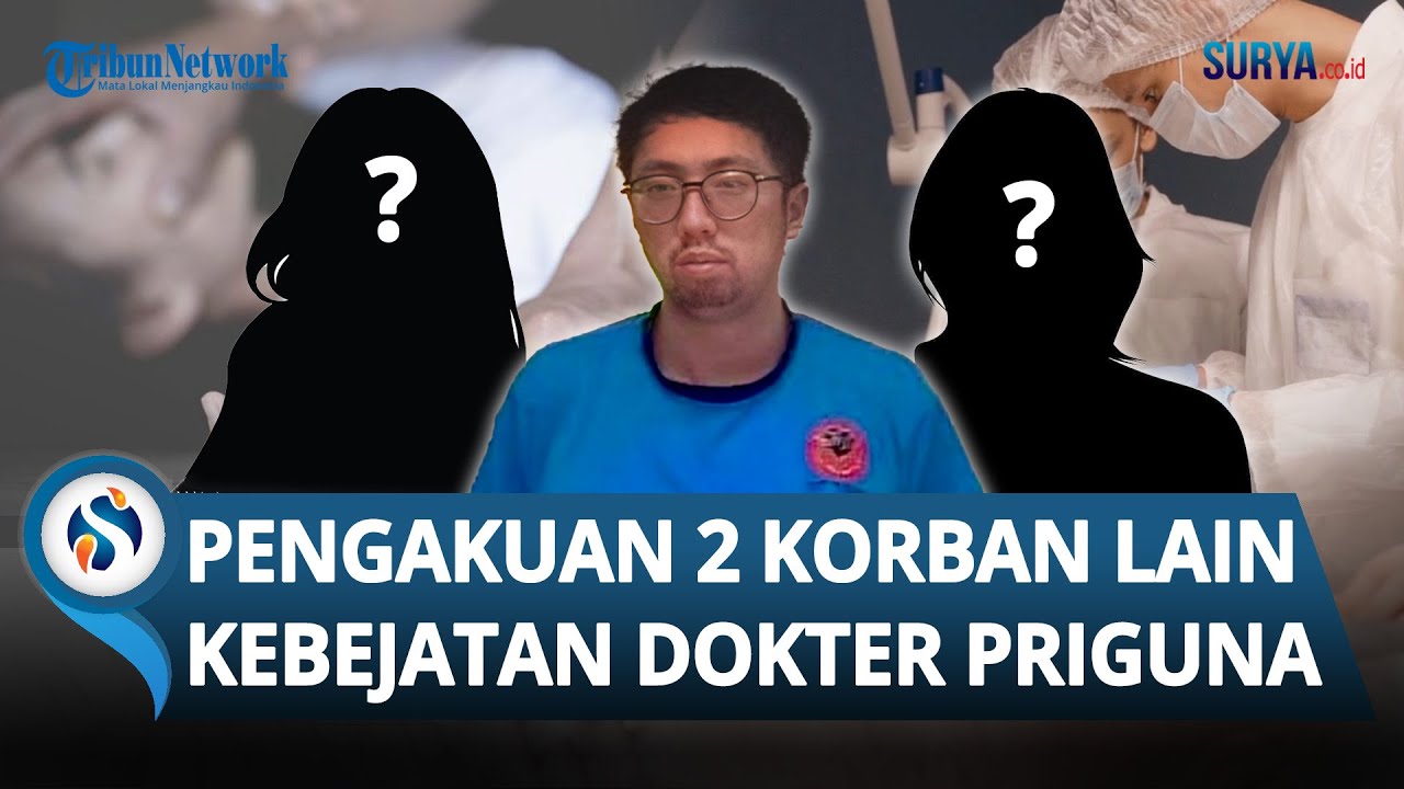 PENGAKUAN 2 Korban Lain Dokter BEJAT Priguna: Ternyata Dirudapaksa & Dibius di Tempat yang Sama
