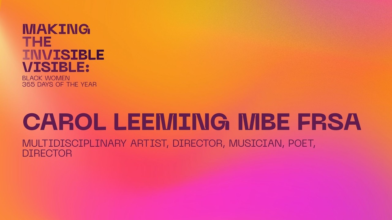Carol Leeming MBE FRSA | Making the Invisible Visible: Black Women 365 Days of the Year