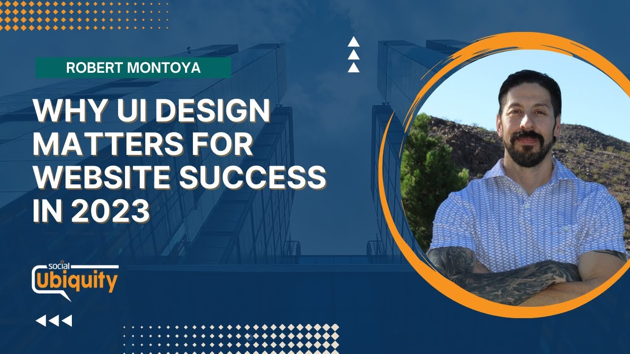 Why UI Design Matters for Website Success in 2023