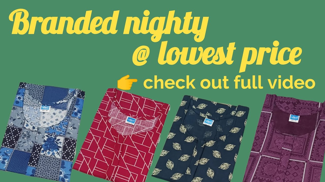 Branded nighty @ lowest price