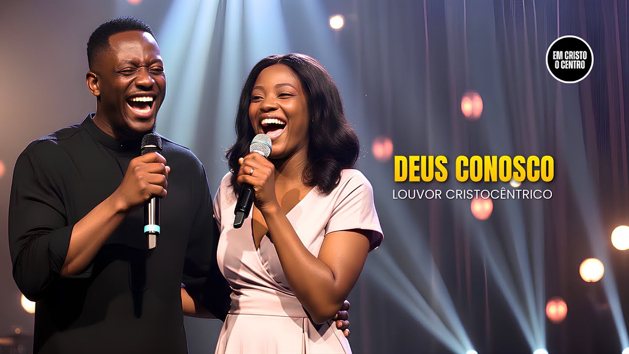 DEUS CONOSCO | Louvor Cristocêntrico para Acalmar sua Alma