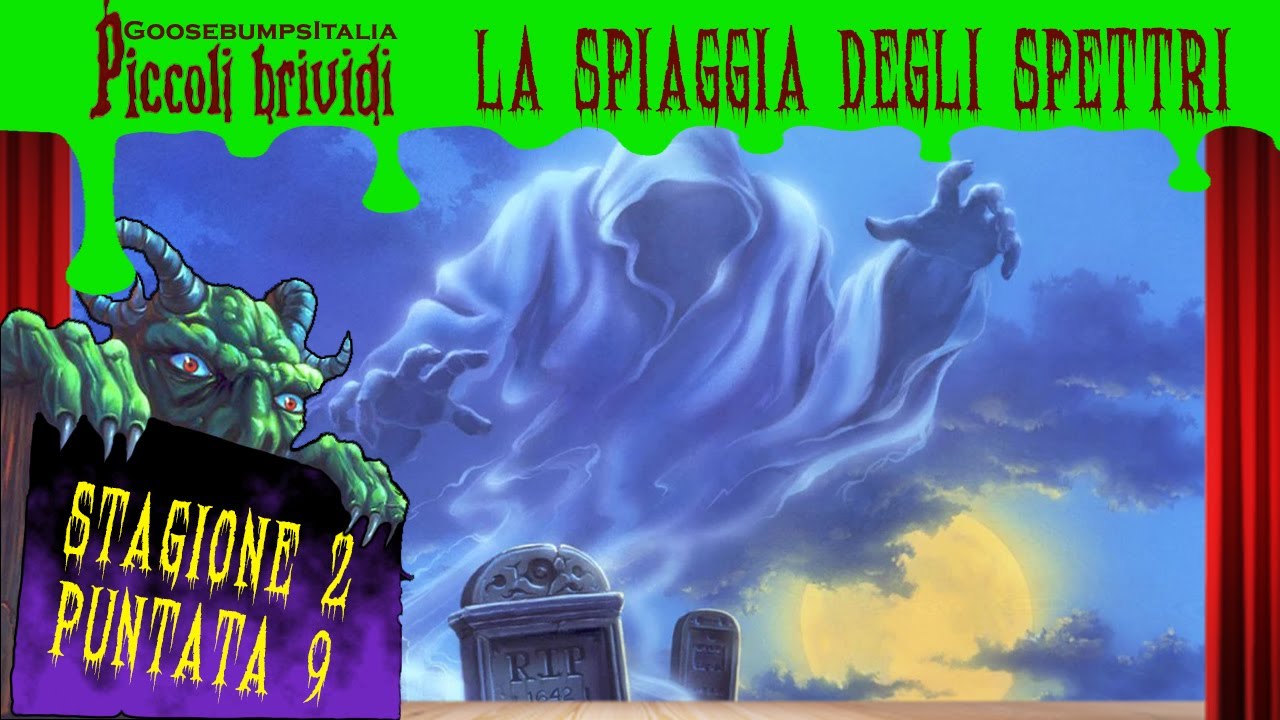 PICCOLI BRIVIDI - LA SPIAGGIA DEGLI SPETTRI (Stagione &deg;2, Episodio 2x09)
