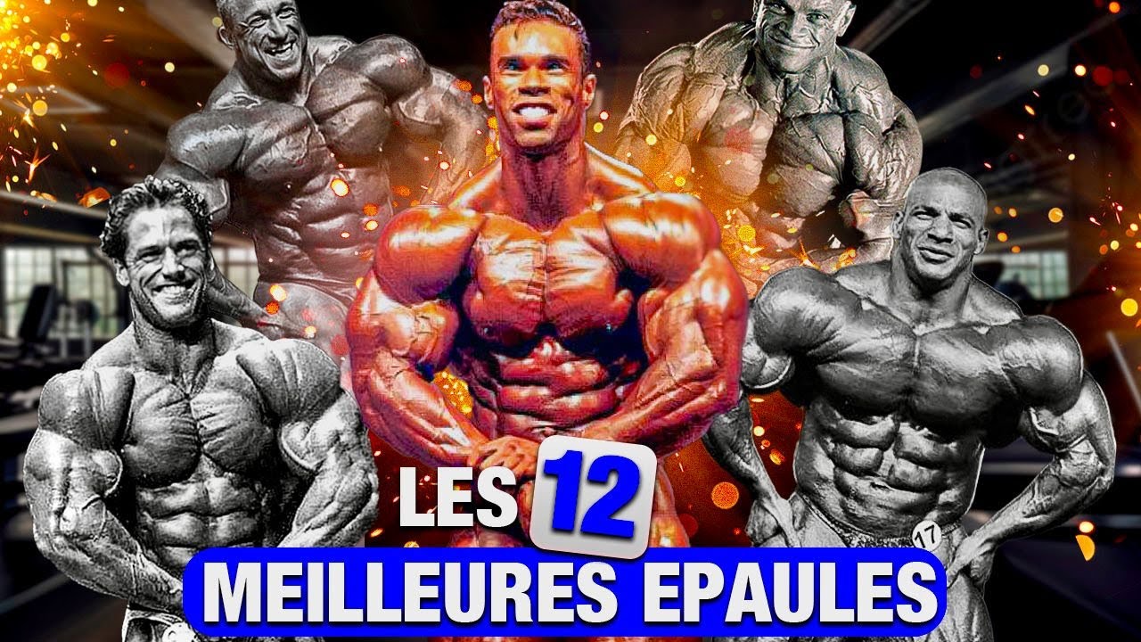Les 12 Meilleurs Epaules de l'histoire de Bodybuilding ( Incroyable )