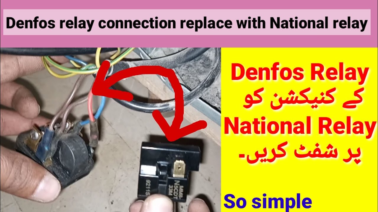 denfos relay connection replace with national relay|compressor relay connection|how to replace relay
