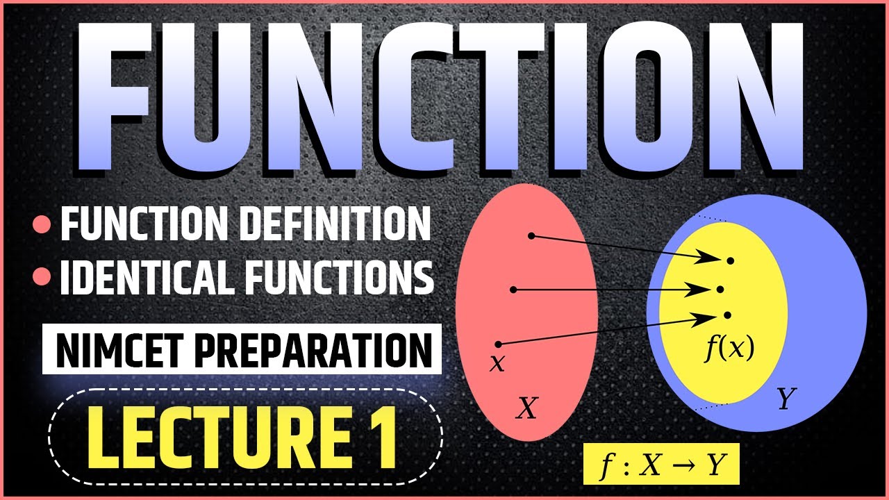 Function | Lecture 1 | Function Definition | Identical Functions | Nimcet Preparation