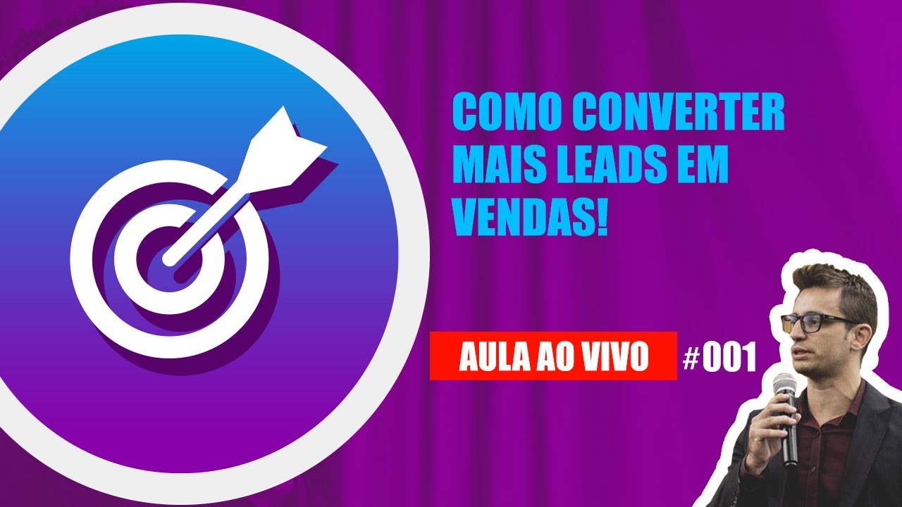 #001 - Como converter mais LEADS em vendas!
