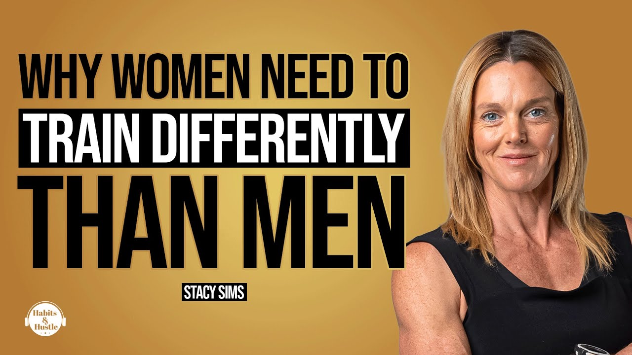 Dr. Stacy Sims: Why Women Are Not Small Men and Need to Train Completely Differently