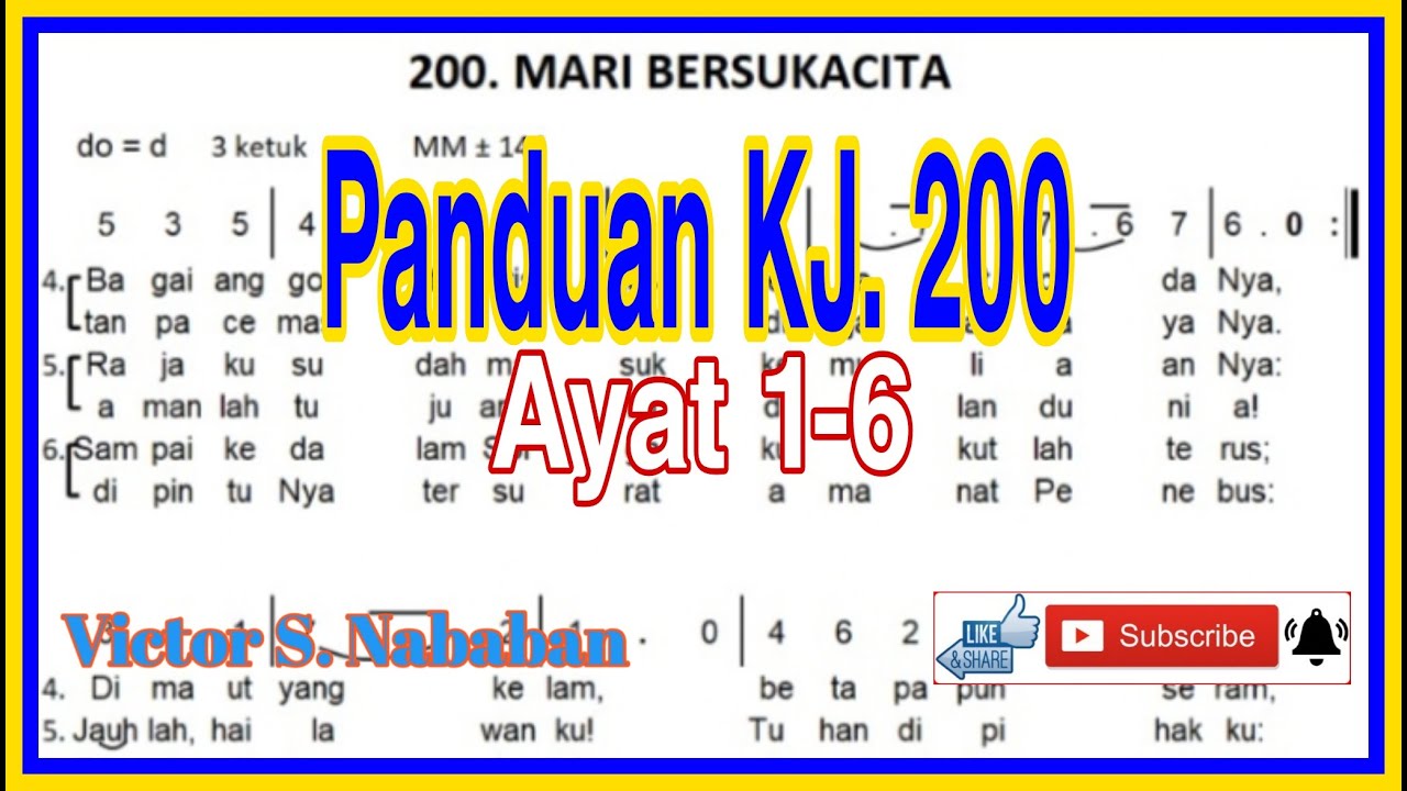 Panduan KJ 200 MARI BERSUKACITA || Ayat 1-6