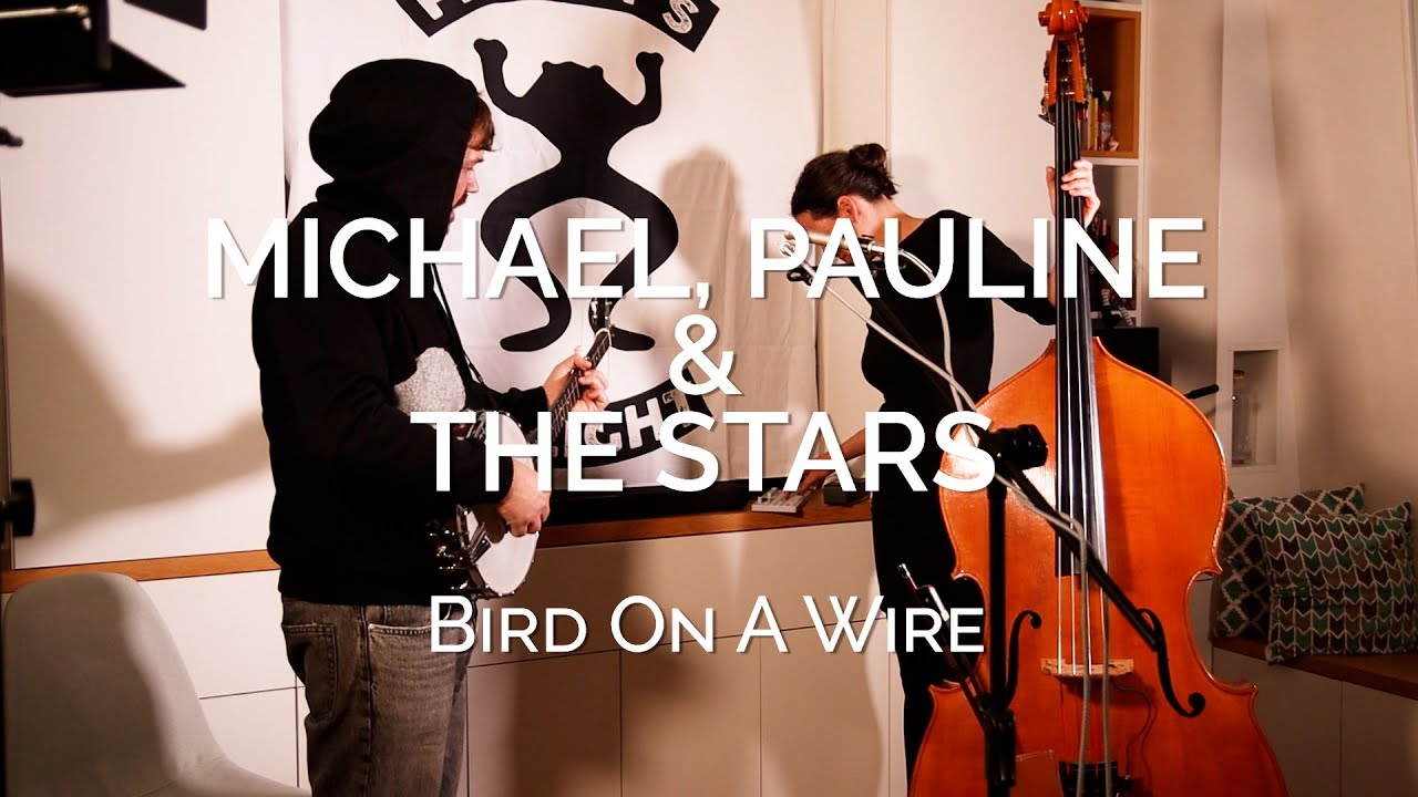 Michael, Pauline & The Stars - Bird On A Wire (Froggy's Session)