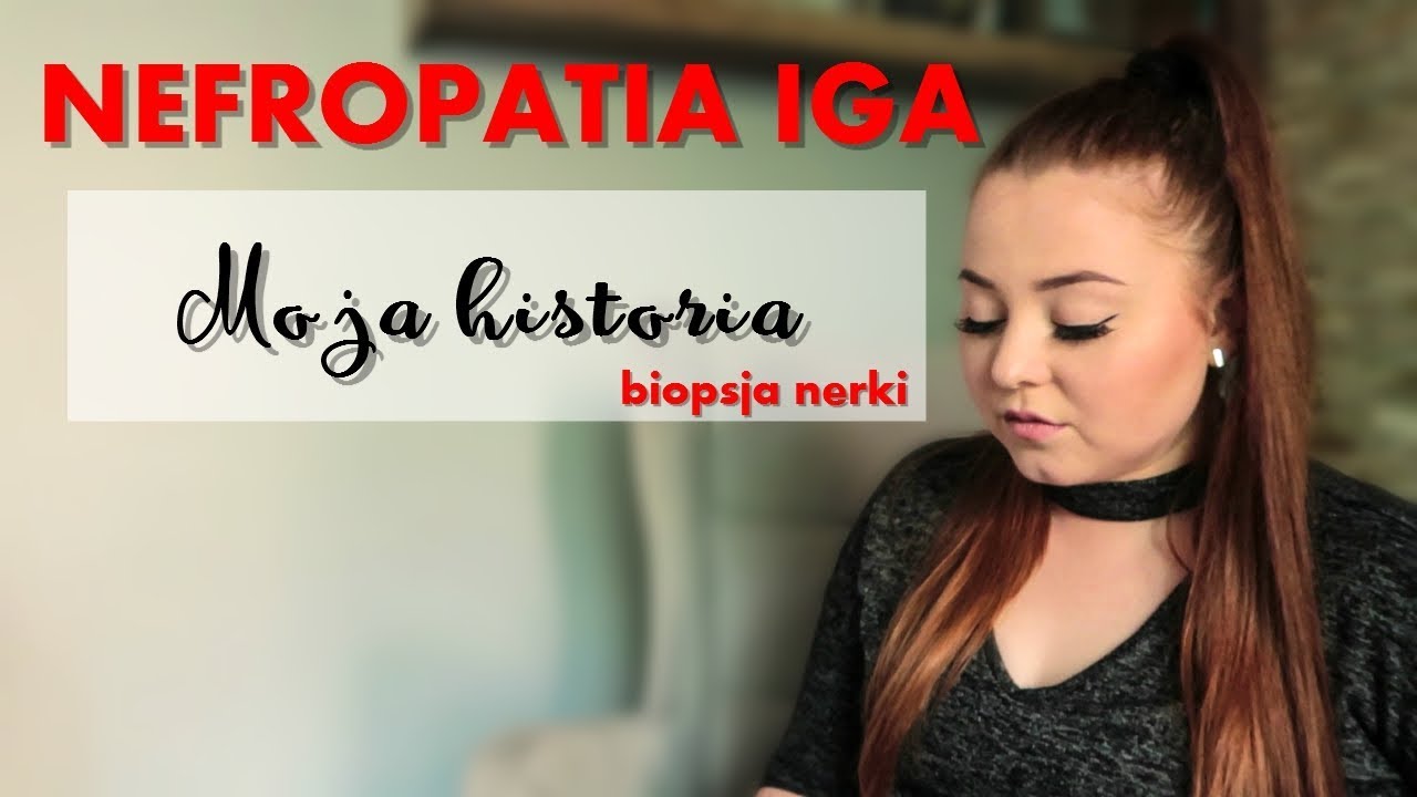NEFROPATIA IGA: MOJA HISTORIA, BIOPSJA NERKI, CHEMIOTERAPIA II PS Vlogs