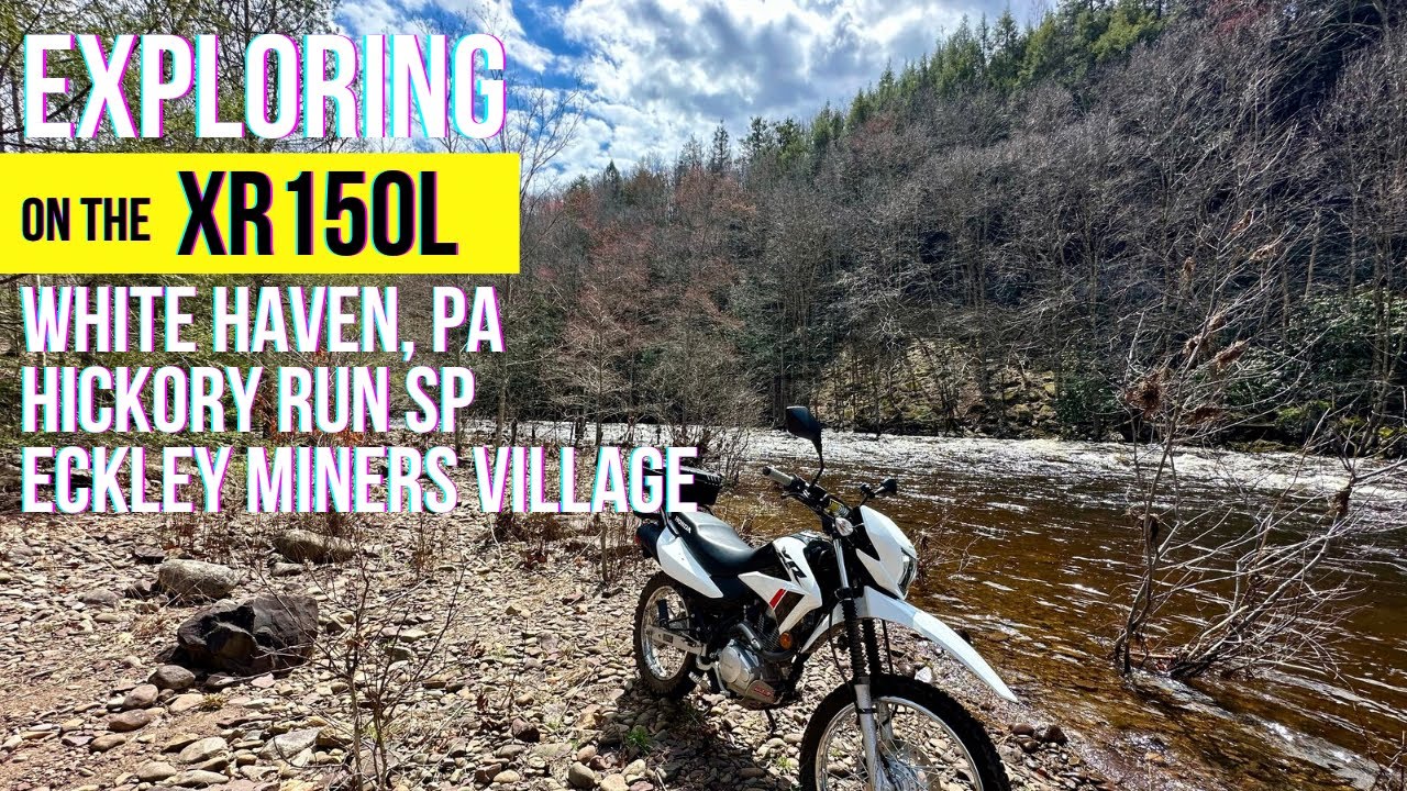 Exploring on the XR150L: Hickory Run State Park, Eckley Miners Village & More (White Haven, PA)