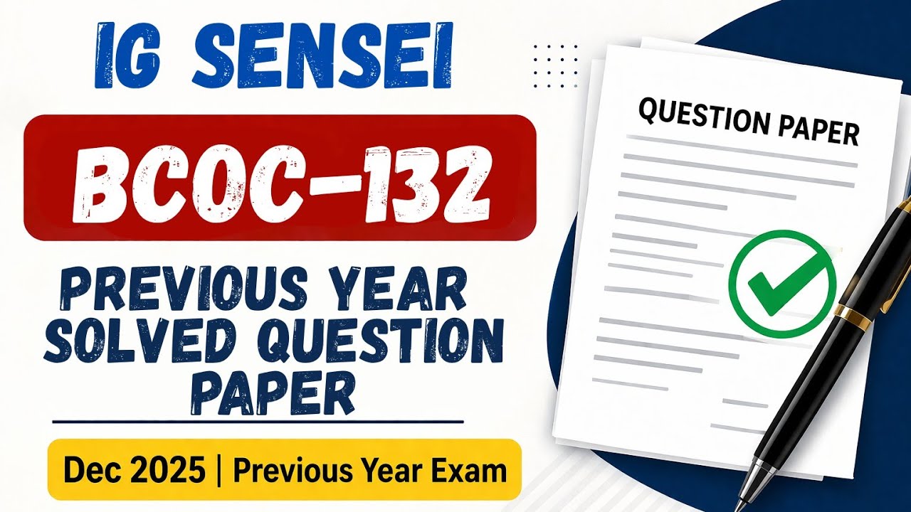 BCOC-132 Solved Question Paper | Dec 2025 | IGNOU Previous Year Question Paper