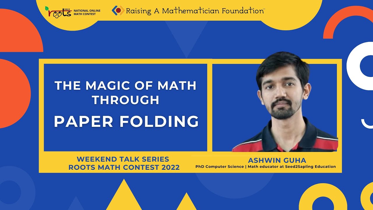 The Magic Of Math Through Paper Folding | Dr. Ashwin Guha, Seed2Sapling Education
