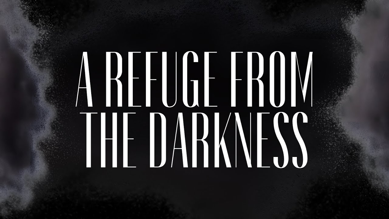 Pastor Chad Smailes - A Refuge from the Darkness 01-11-26